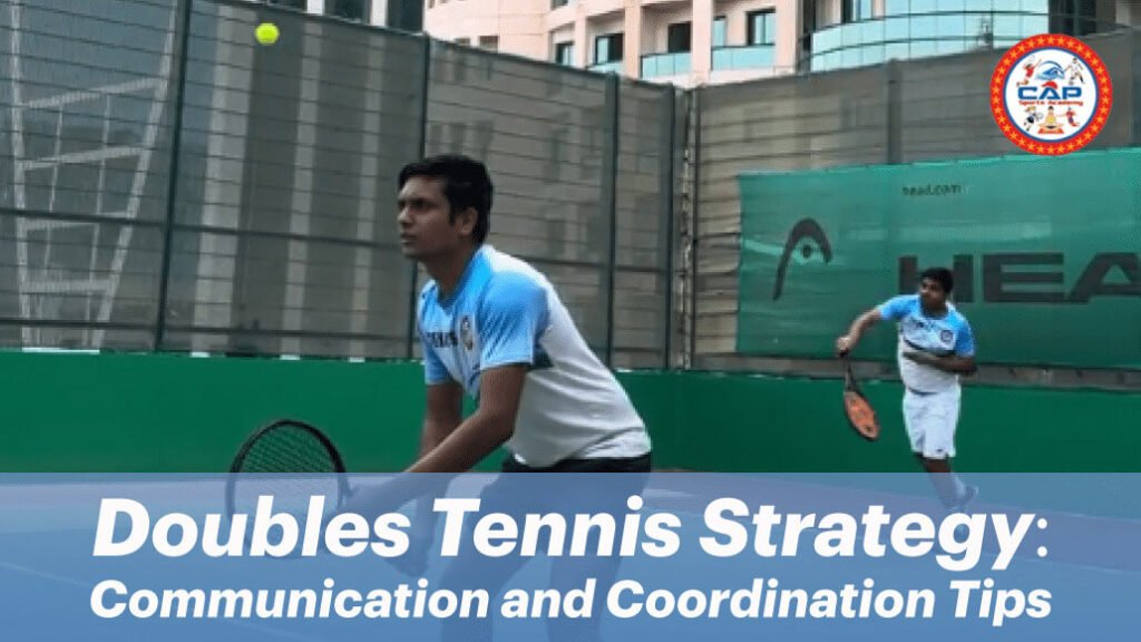 Doubles Tennis Strategy- Communication and Coordination Tips