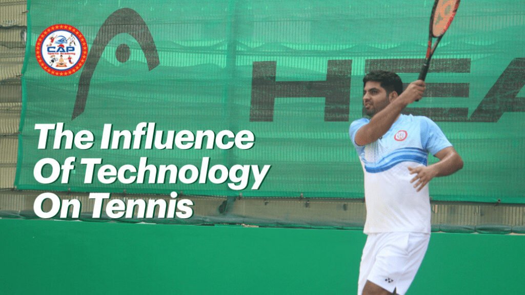 The Influence Of Technology On Tennis