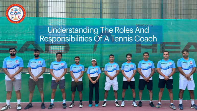 Understanding The Roles And Responsibilities Of A Tennis Coach