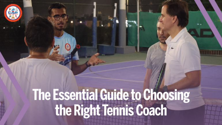 The Essential Guide to Choosing the Right Tennis Coach