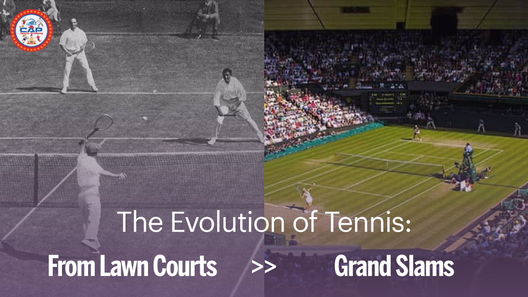 The Evolution of Tennis From Lawn Courts to Grand Slams