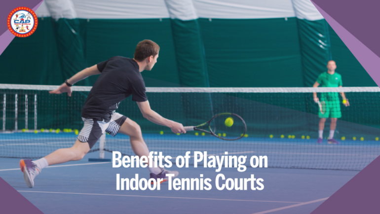 Benefits of Playing on Indoor Tennis Courts